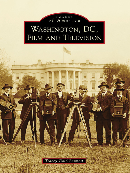 Title details for Washington, D.C., Film and Television by Tracey Gold Bennett - Available